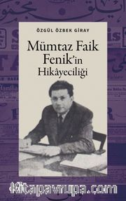 Mümtaz Faik Fenik'in Hikayeciliği