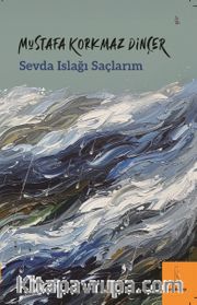 Sevda Islağı Saçlarım
