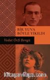 Bir Yuva Böyle Yıkıldı