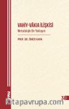 Vahiy-Vakıa İlişkisi &  Metodolojik Bir Yaklaşım