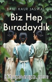 Biz Hep Buradaydık