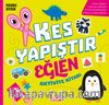 Kes Yapıştır Eğlen