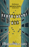 Sebebi Neydi ki?