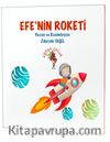 Efe'nin Roketi / Özel Gereksinimli Çocuklar İçin Hikayeler