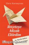 Reçeteye Mizah Ekledim & Acı Tatlı Bir Zaferin İlham Veren Hikayesi