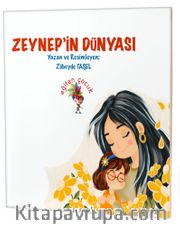 Zeynep'in Dünyası / Özel Gereksinimli Çocuklar İçin Hikayeler 