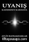 Uyanış Kaderden Karmaya