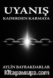 Uyanış Kaderden Karmaya
