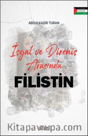 İşgal ve Direniş Arasında Filistin