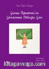 Güneş Öğretmen'in Görünmez Olduğu Gün