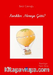 Renkler Nereye Gitti?