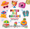 Mutlu Yaz Günleri
