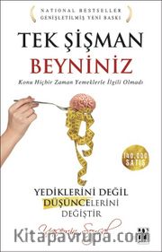 Tek Şişman Beyniniz <br /> Konu Hiçbir Zaman Yemeklerle İlgili Olmadı