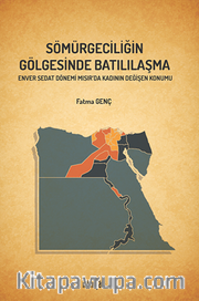 Sömürgeciliğin Gölgesinde Batılılaşma