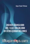 Üniversite Öğrencilerinin Dinî / Felsefi Yönelimlerinin Din Eğitimi Açısından İncelenmesi