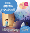 Kendi Yatağımda Uyumayacağım!