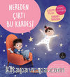 Nereden Çıktı Bu Kardeş!