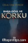 Baba, Oğul ve Korku