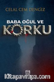 Baba, Oğul ve Korku