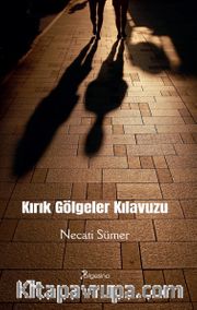 Kırık Gölgeler Kılavuzu