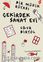Çekirdek Sanat Evi <br /> Bir Müzik Rüyası