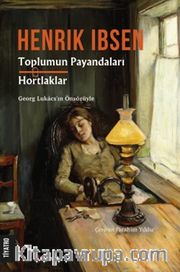 Toplumun Payandaları<br /> Hortlaklar   