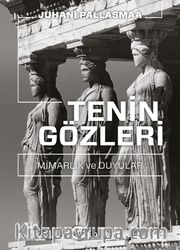 Tenin Gözleri: Mimarlık ve Duyular