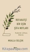 Refakatçi Bir Eşin Şifa Notları