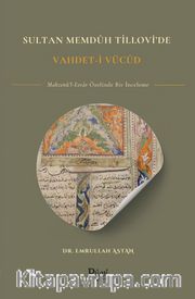 Sultan Memduh Tillovi'de Vahdet'i Vücud