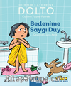 Bedenime Saygı Duy / MDR Çocuk Psikoloji Serisi 1