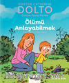Ölümü Anlayabilmek / MDR Çocuk Psikoloji Serisi 6
