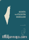 Kudüs ve Filistin Dersleri