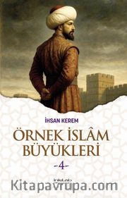 Örnek İslam Büyükleri 4