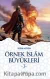 Örnek İslam Büyükleri 3