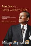 Atatürk ve Türkiye Cumhuriyeti Tarihi