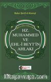 Hz. Muhammed ve Ehl-i Beyt'in Ahlakı
