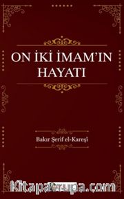 On İki İmam'ın Hayatı