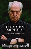 Koca Adam Merhaba! & Nuri Pakdil'e Mektuplar