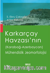 Karkarçay Havzası'nın (Karabağ - Azerbaycan) Mühendislik Jeomorfolojisi