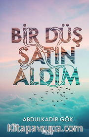 Bir Düş Satın Aldım