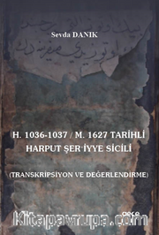 H. 1036-1037 / M. 1627 Tarihli Harput Şeriyye Sicili