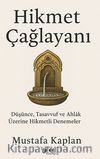 Hikmet Çağlayanı / Düşünce, Tasavvuf ve Ahlak Üzerine Hikmetli Denemeler