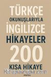 Türkçe Okunuşlarıyla İngilizce Hikayeler & 200 Kısa Hikaye