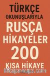 Türkçe Okunuşlarıyla Rusça Hikayeler & 200 Kısa Hikaye