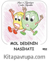 Mol Dedenin Nasihatı 