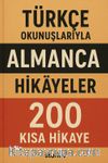 Türkçe Okunuşlarıyla Almanca Hikayeler & 200 Kısa Hikaye