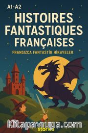A1-A2 Histoires Fantastiques Françaises <br /> Fransızca Fantastik Hikayeler