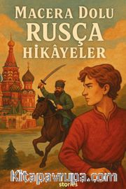Macera Dolu Rusça Hikayeler A1-A2