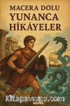 Macera Dolu Yunanca Hikayeler  A1-A2
