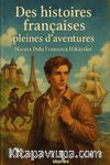 Des Histoires Françaises Pleines D'aventures & A1-A2 Macera Dolu Fransızca Hikayeler